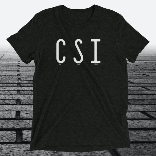 Can't Stand Idiots, Triblend T-shirt