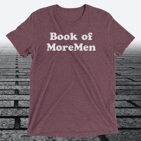 Book of MoreMen, Triblend T-shirt