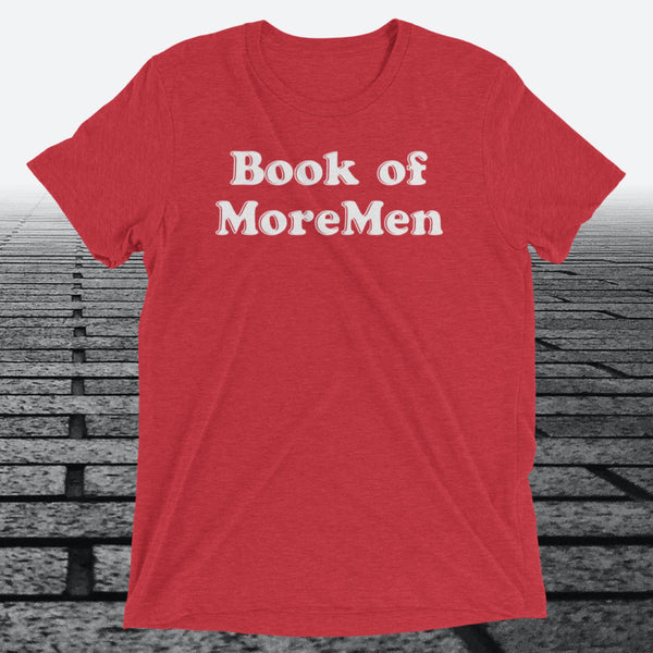 Book of MoreMen, Triblend T-shirt