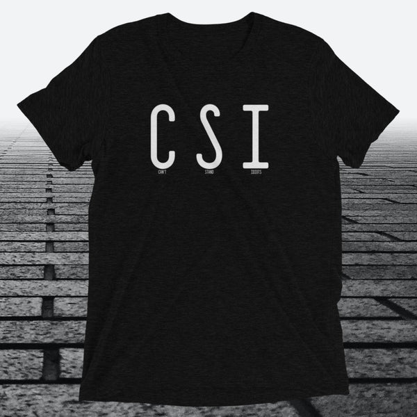 Can't Stand Idiots, Triblend T-shirt