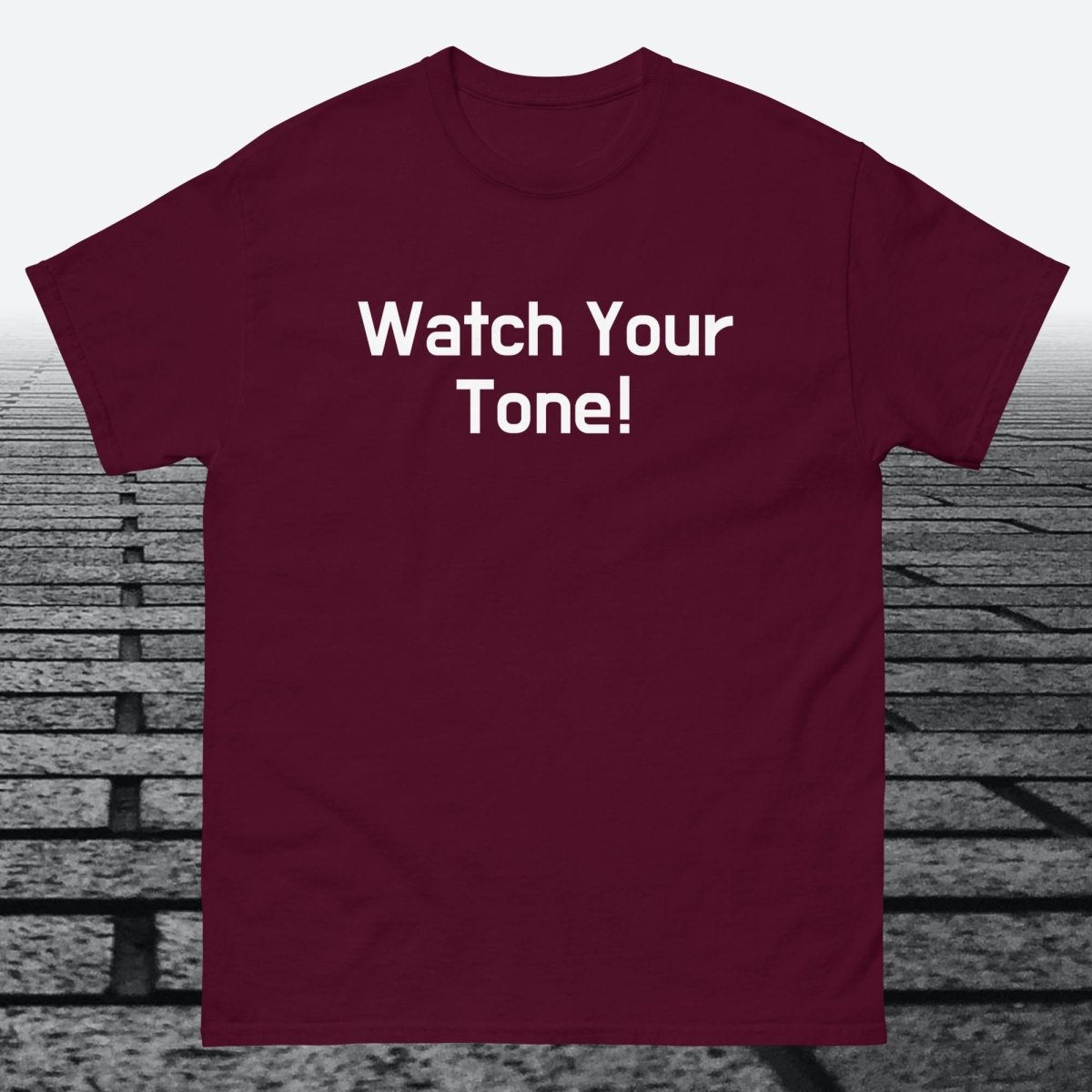 Watch Your Tone, Cotton T-shirt - JonesTees
